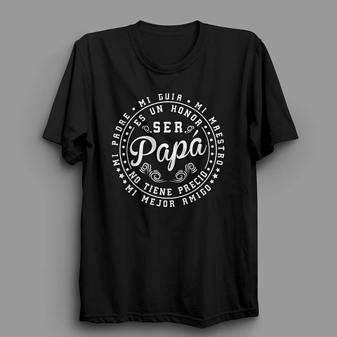 Polera para papá | Es un Honor Ser Papá