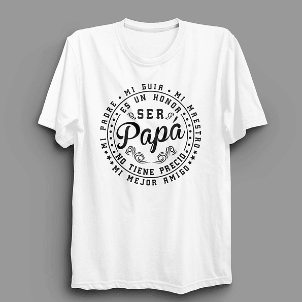 Polera para papá | Es un Honor Ser Papá 2