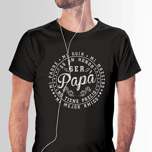 Polera para papá | Es un Honor Ser Papá 4
