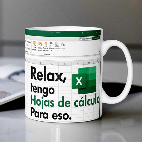 Tazón  Excel "Relax, Tengo Hoja de Cálculo para Eso" - Diseño Excel
