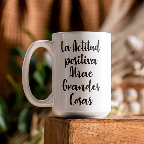 Tazón Motivacional "La Actitud Positiva Atrae Grandes Cosas"