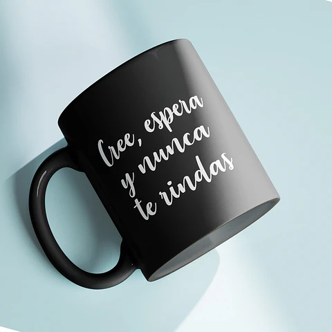 Tazón Motivacional "Cree, Espera y Nunca Te Rindas"