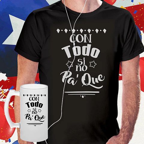 Pack Fiestas Patrias: Poleras y Shoopero 🇨🇱 -18 de Sep Con todo si no pa que
