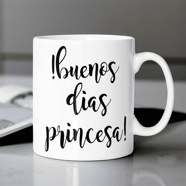 Tazon Motivacional Buenos dias Princesa  1