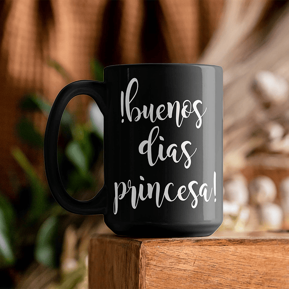 Tazon Motivacional Buenos dias Princesa  3