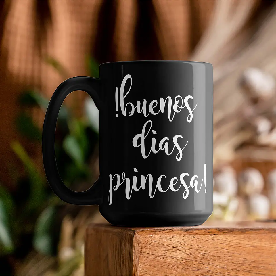 Tazon Motivacional Buenos dias Princesa  3