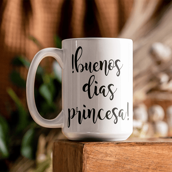Tazon Motivacional Buenos dias Princesa  2