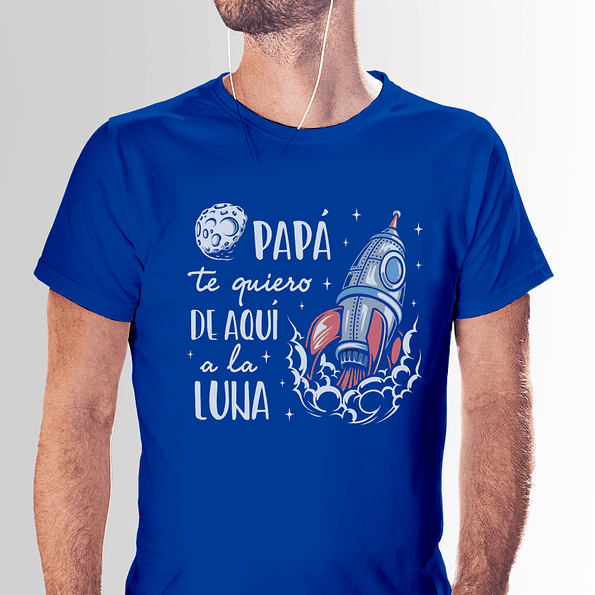 Camiseta Papá Te Quiero de Aquí a la Luna – Regalo Emotivo y Original 3
