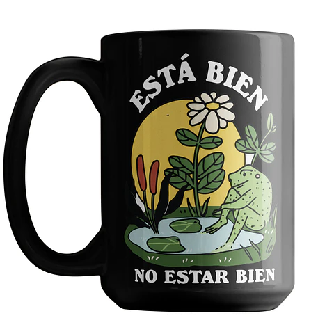Taza “Está bien no estar bien” 🐸 | Taza motivacional de cerámica negra con diseño positivo