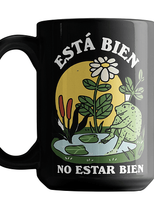 Taza “Está bien no estar bien” 🐸 | Taza motivacional de cerámica negra con diseño positivo