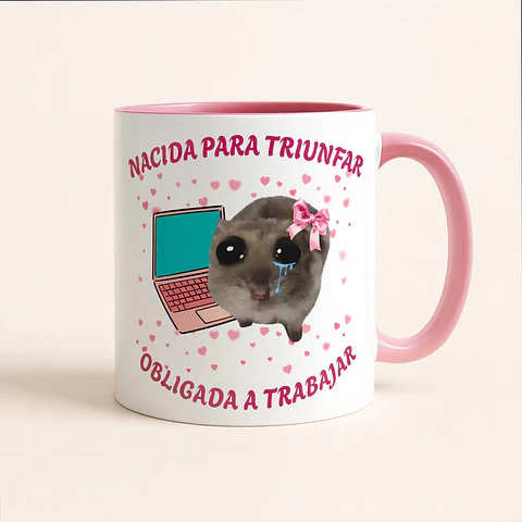 Tazón “Nacida para Triunfar, Obligada a Trabajar” | Taza Motivacional Meme Hamster