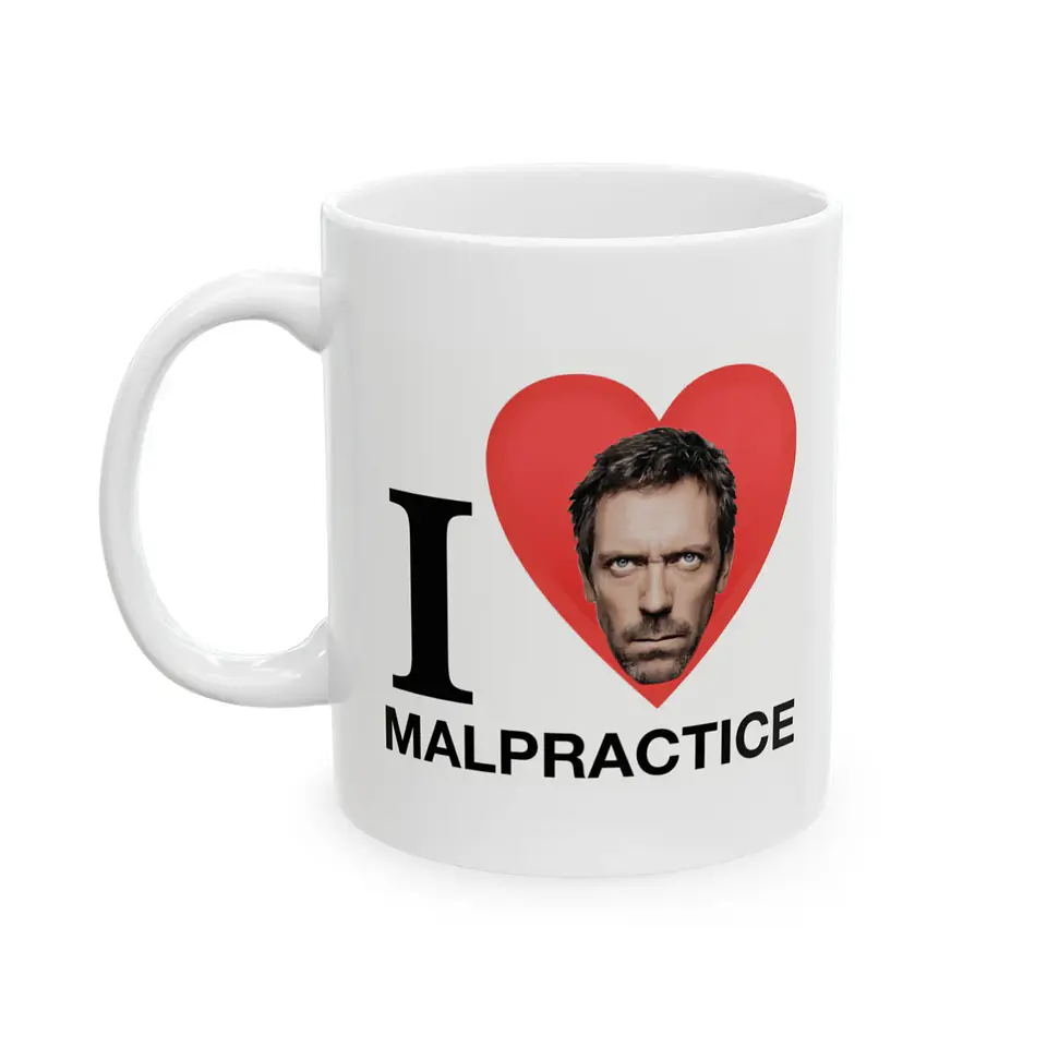 Tazón I Love Malpractice – Taza Dr. House | Regalo Médico con Humor 1