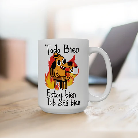 Tazón “Todo Bien, Estoy Bien” | Taza Meme Perro en Llamas | Regalo Divertido y Sarcástico