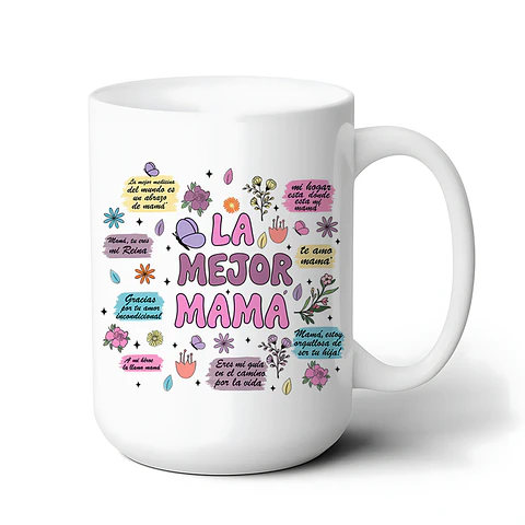 Tazón Día de la Madre 15oz Cerámica – Diseño La Mejor Mamá | Regalo Original Mamá