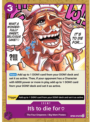 It's to Die For... (OP08-076)