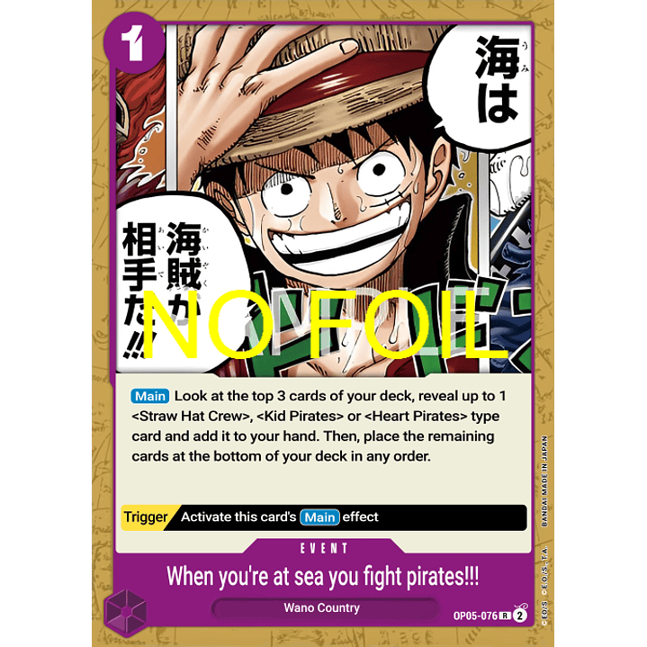 When You're at Sea You Fight against Pirates!! (OP05-076) - No-Foil