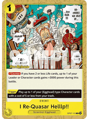 I Re-Quasar Helllp!! (OP07-115) - Pre-Release