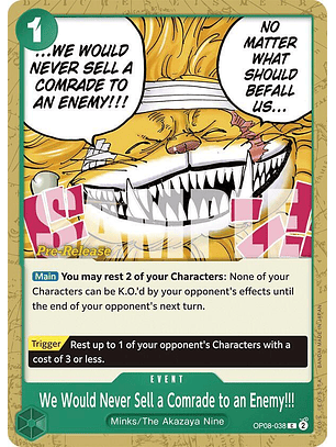 We Would Never Sell a Comrade to an Enemy!!! (OP08-038) - Pre-Release