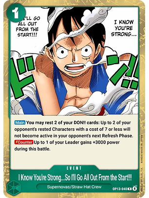 I Know You're Strong... So I'll Go All Out from the Very Start!!! (OP13-040)