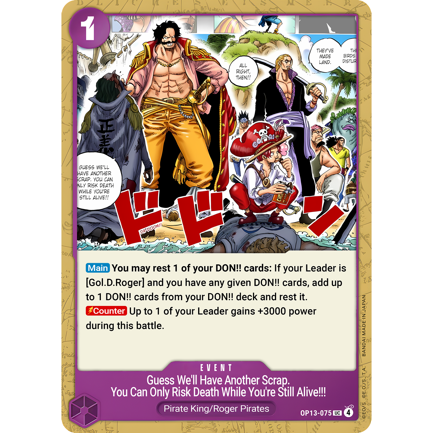 Guess We'll Have Another Scrap. You Can Only Risk Death While You're Still Alive!! (OP13-075)