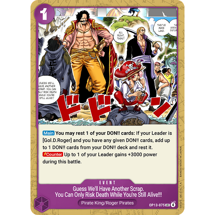 Guess We'll Have Another Scrap. You Can Only Risk Death While You're Still Alive!! (OP13-075)