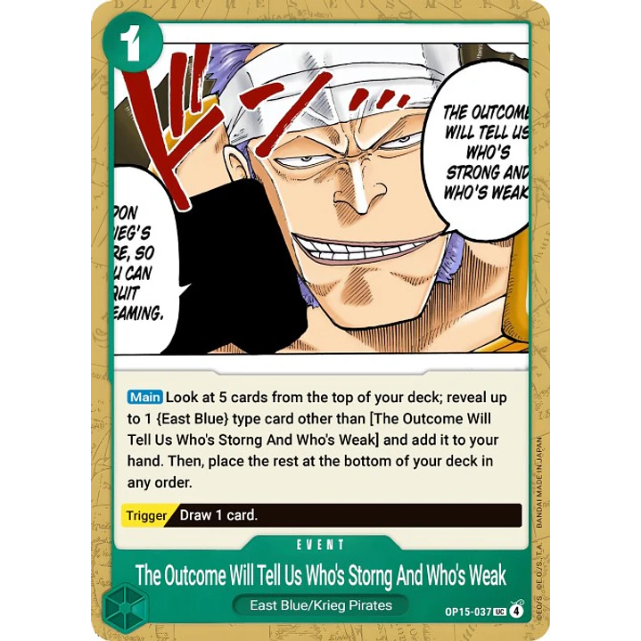 The Outcome Will Tell Us Who's Strong and Who's Weak (OP15-037)