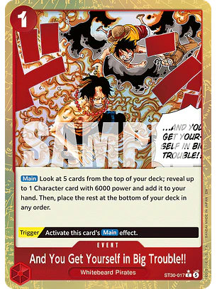 And You Get Yourself in Big Trouble!! (ST30-017) - Alternative-Art