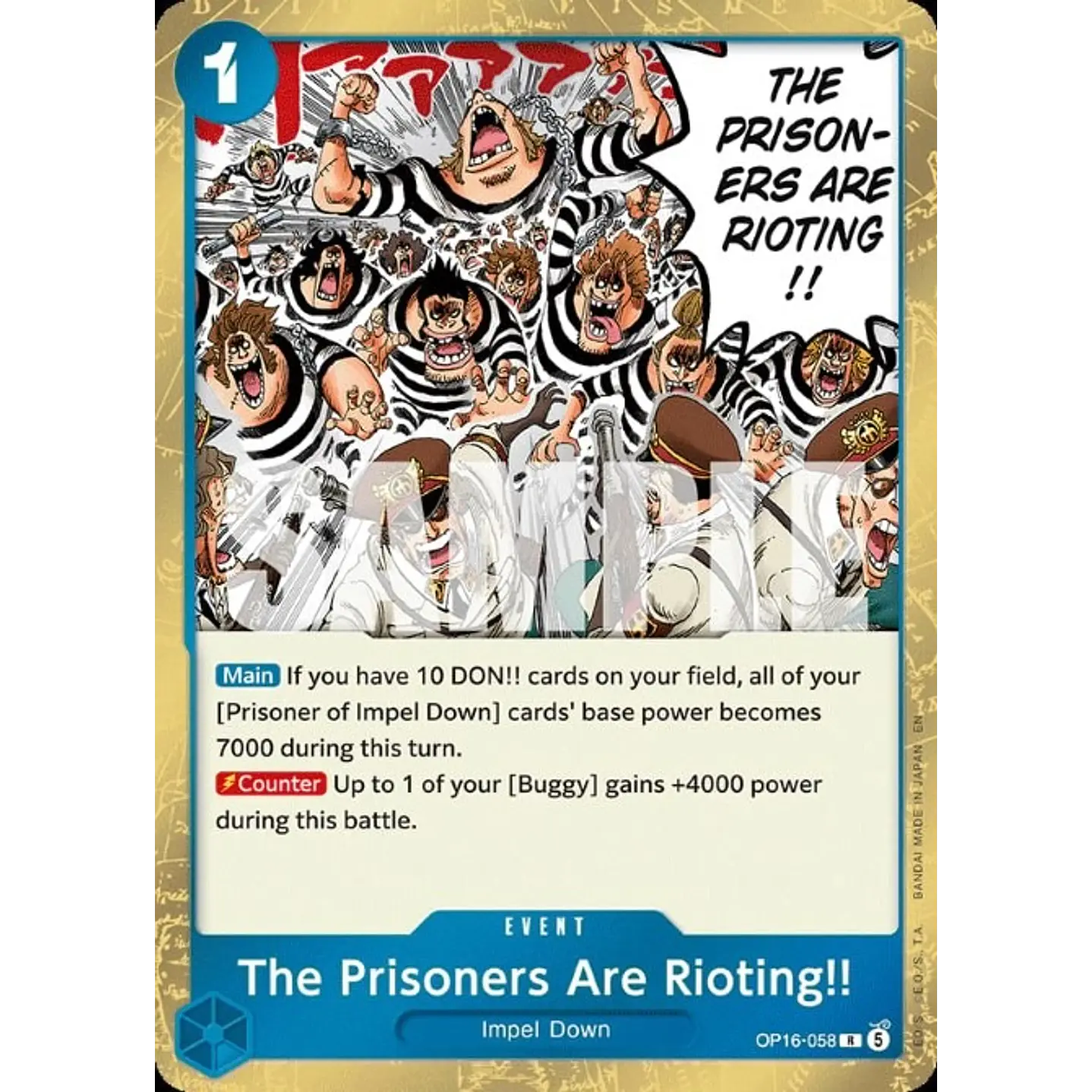 The Prisoners Are Rioting!! (OP16-058)
