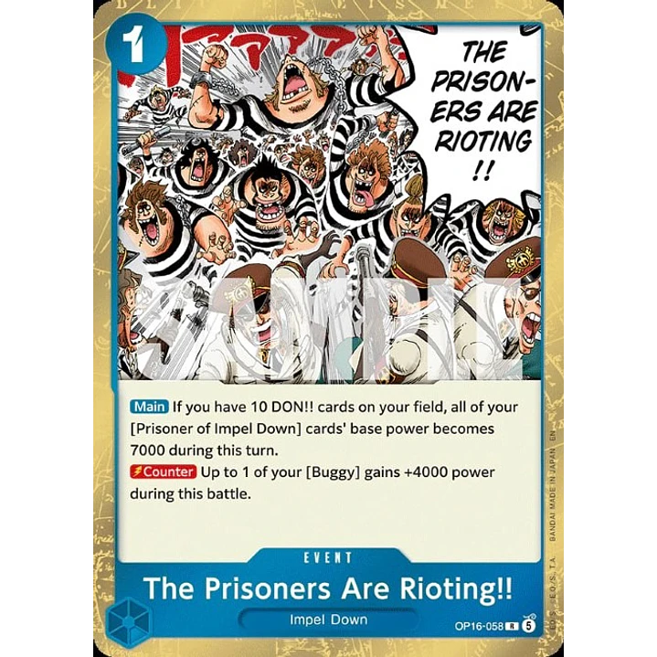 The Prisoners Are Rioting!! (OP16-058)