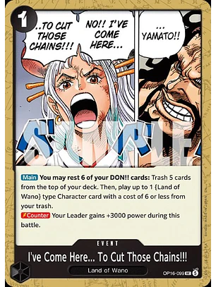 I've Come Here... To Cut Those Chains!!! (OP16-099)