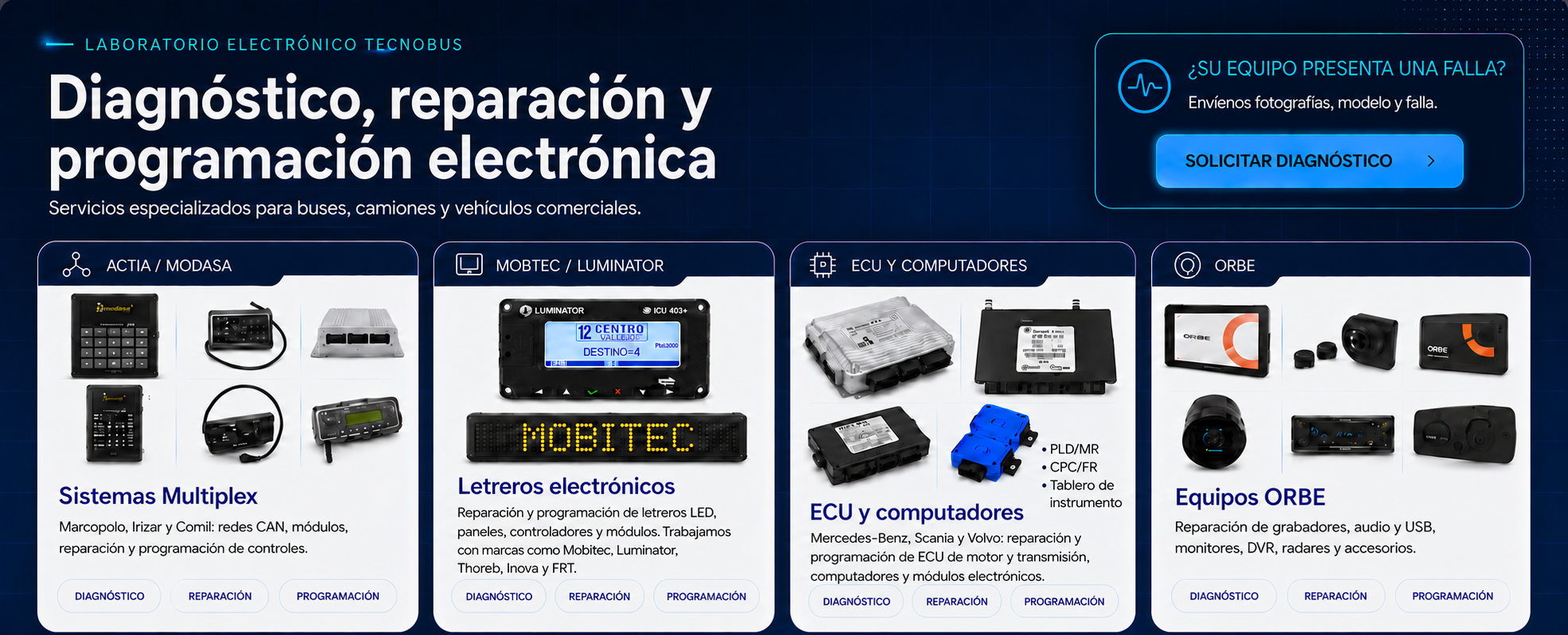 Diagnóstico, reparación y programación electrónica de sistemas Multiplex, letreros electrónicos, ECU, computadores y equipos ORBE