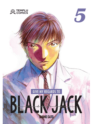 Give my regards to Black Jack, Vol. 05