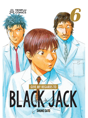 Give my regards to Black Jack, Vol. 06
