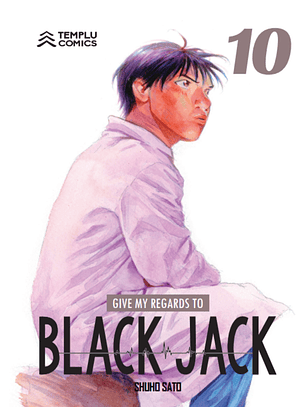 Give my regards to Black Jack, Vol. 10
