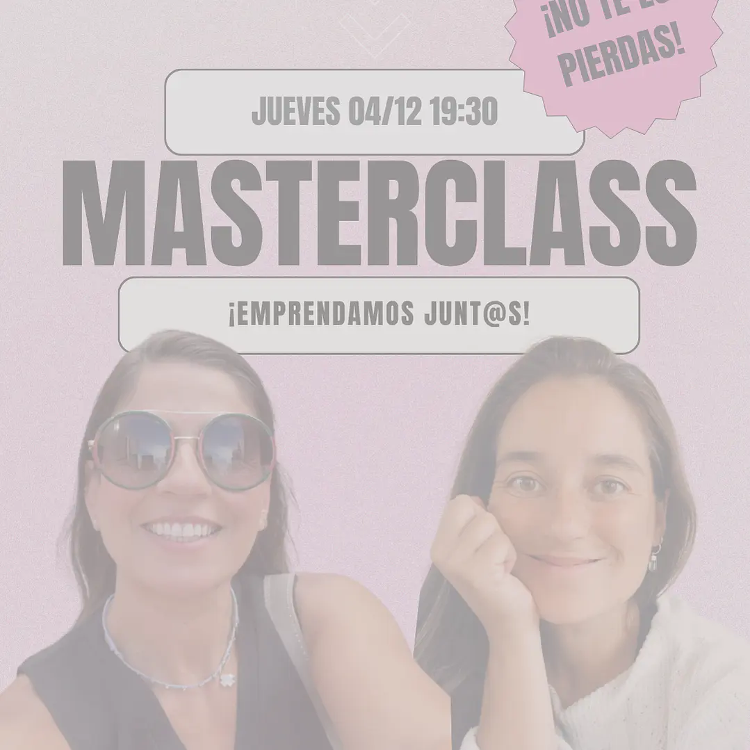 [04/12] MASTERCLASS - EMPRENDAMOS JUNT@S 1