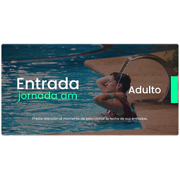 Entrada AM - Adulto
