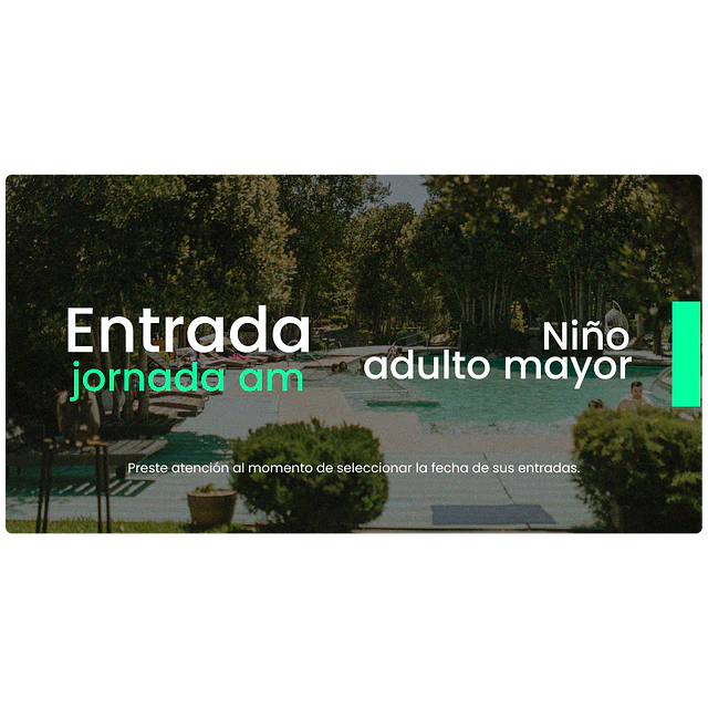 Entrada AM - Niño o Adulto Mayor