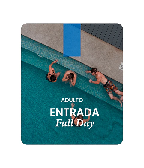 Entrada Full Day - Adulto