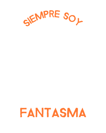 Polera Siempre Soy Fantasma