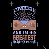 Polera Im A Gamer and Im His Greatest