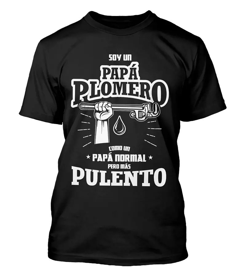 Polera Soy Un Papá Plomero - Dia Del Padre