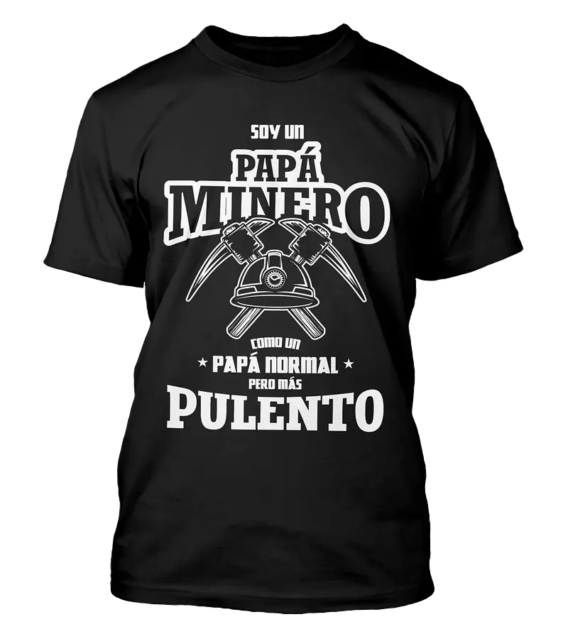 Polera Soy Un Papá Minero - Dia Del Padre