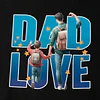 Polera Dad Love - Dia Del Padre