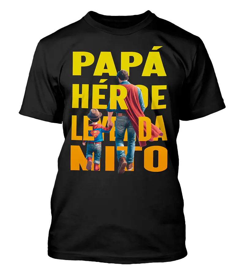 Polera Papá Héroe Leyenda - Dia Del Padre
