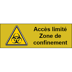Accès limité - Zone de confinement