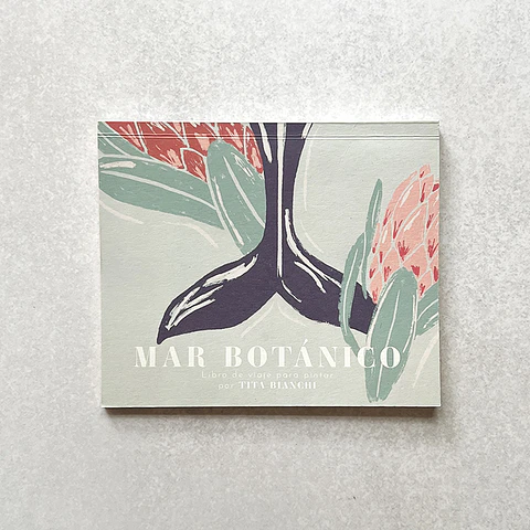 LIBRO DE VIAJE TITA BIANCHI MAR BOTÁNICO