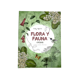 LIBRO FLORA Y FAUNA CHILENA DE VICKY AGUIRRE