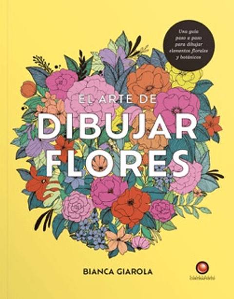 EL ARTE DE DIBUJAR FLORES 
