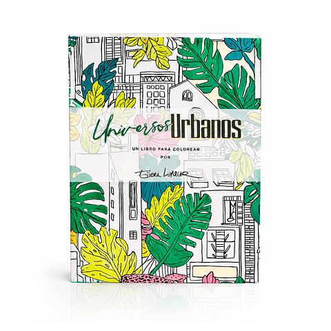 LIBRO PARA COLOREAR UNIVERSOS URBANOS 