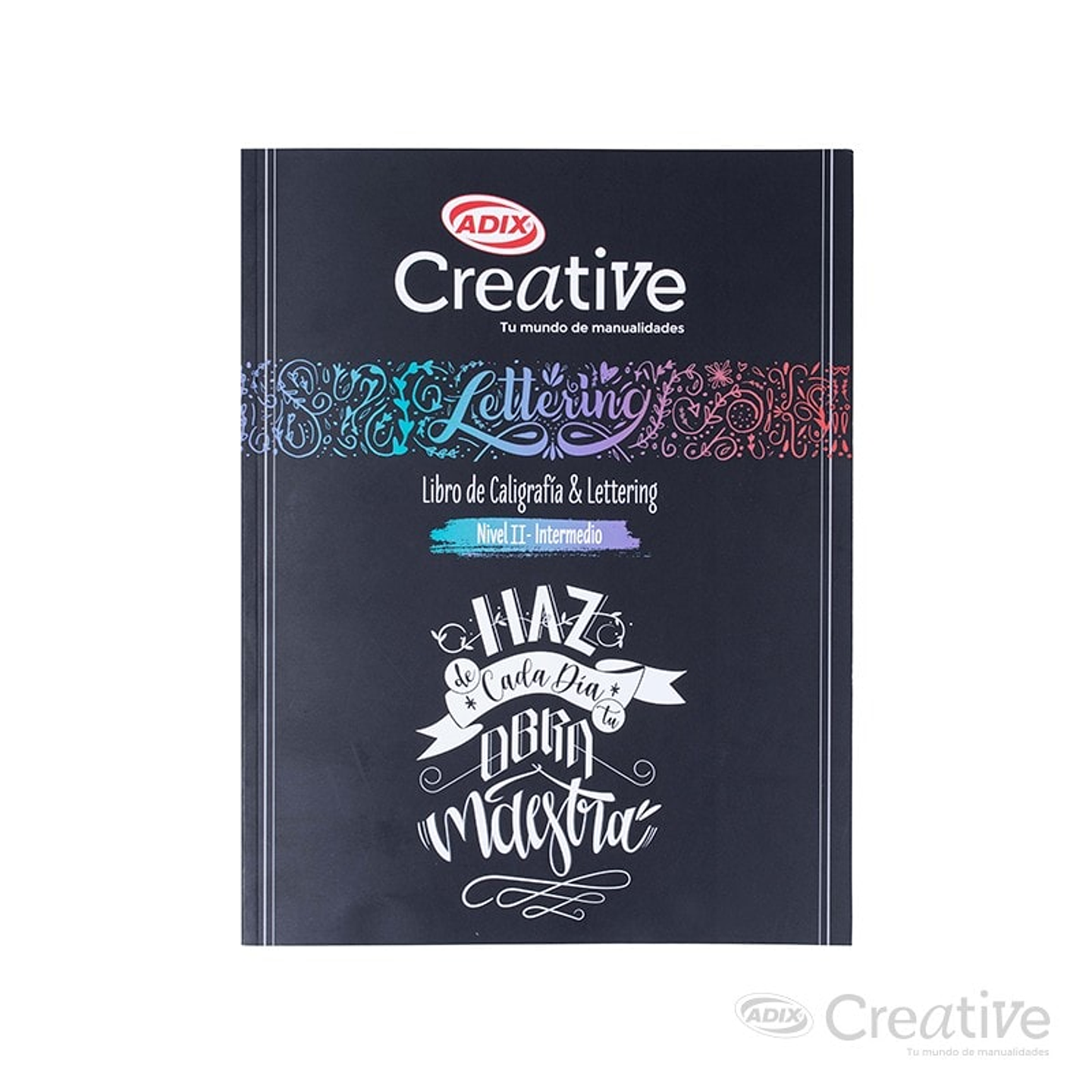 LIBRO DE CALIGRAFÍA & LETTERING CREATIVE  2